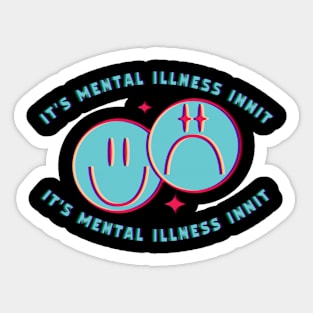 Mental Illness Sticker